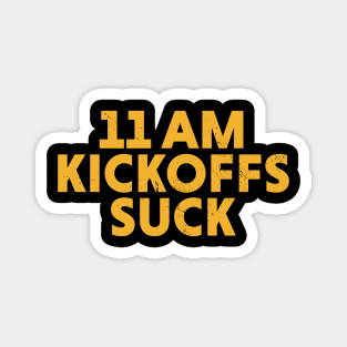 11am Kickoffs Suck // Vintage Football Gameday Central Time Zone Magnet