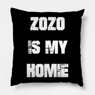 Zozo is my homie Pillow