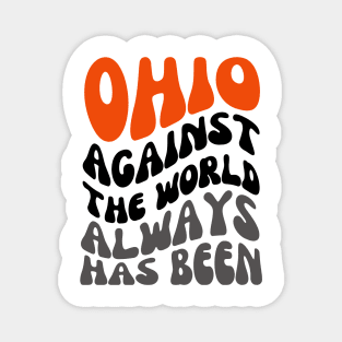 Ohio Against The World Magnet