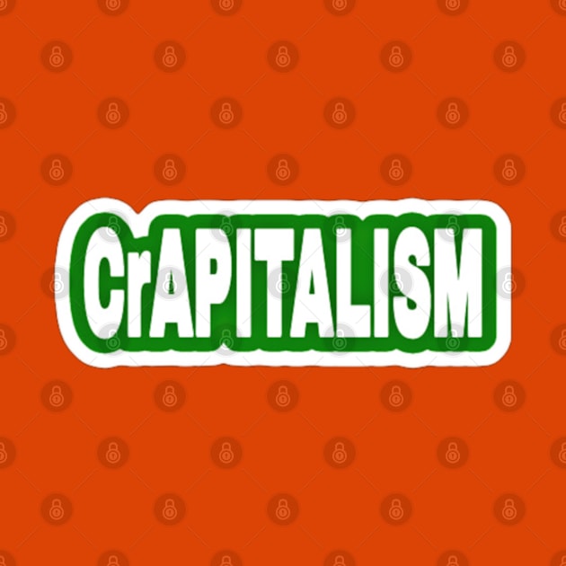 CrAPITALISM - Sticker - Green - Back by SubversiveWare