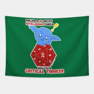 I rolled a 20 on my intelligence check; now I'm a critical thinker //d20 // Goblin Tapestry