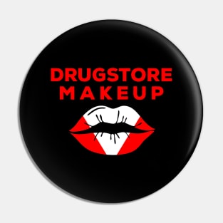 Drugstore Makeup (Steph's Band) Pin