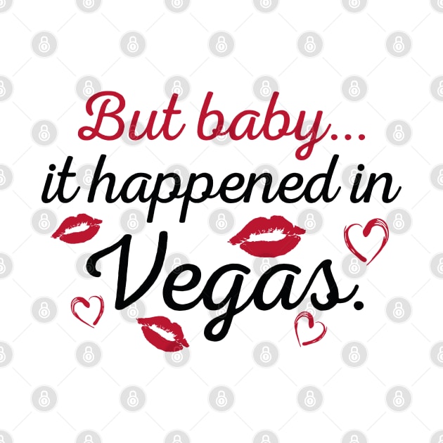 But Baby It Happened in Vegas by CreativeJourney