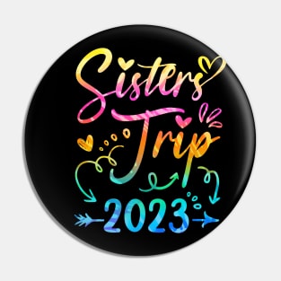 Sister's Road Trip 2023 Tie Dye Cute Sisters Weekend Trip Pin