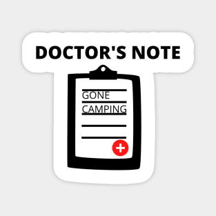 Doctor's Note Gone Camping Magnet