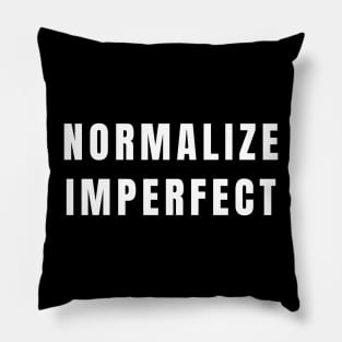 Normalize Imperfect Pillow