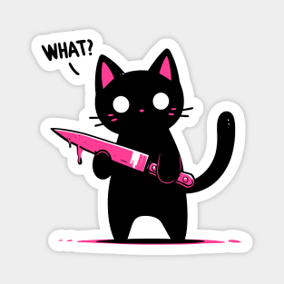 Cat what? Murderous Black Cat with knife Magnet