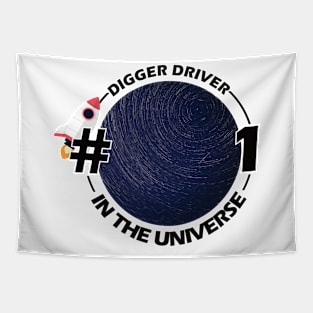 #1 digger driver in the universe Tapestry