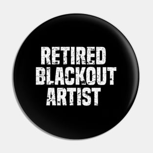 Retired Blackout Alcohol Sobriety Pin