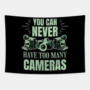 You Can Never Have Too Many Cameras Tapestry