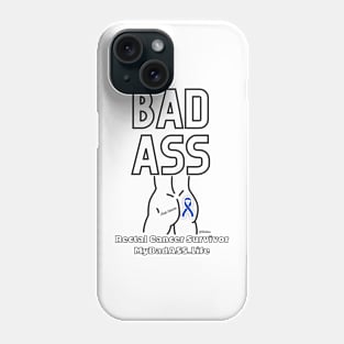 BADASS - Rectal Cancer Survivor - Black Writing Phone Case