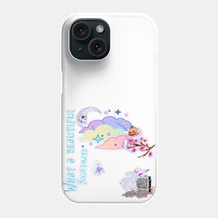 What a beautiful nightmare Phone Case