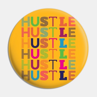 Hustle - Motivation - Positive Saying - Motivational Gym Pin