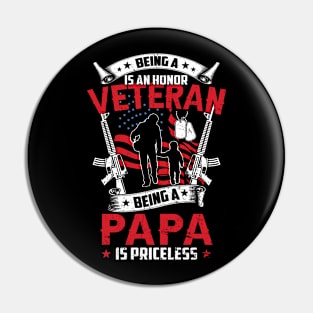 Being A Veteran Is An Honor Being Papa Is Priceless Pin