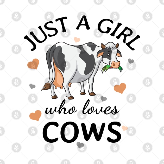 Just a Girl Who Loves cows Gift by Terlis Designs