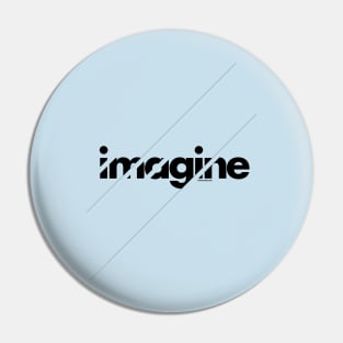 Imagine under stripes Pin