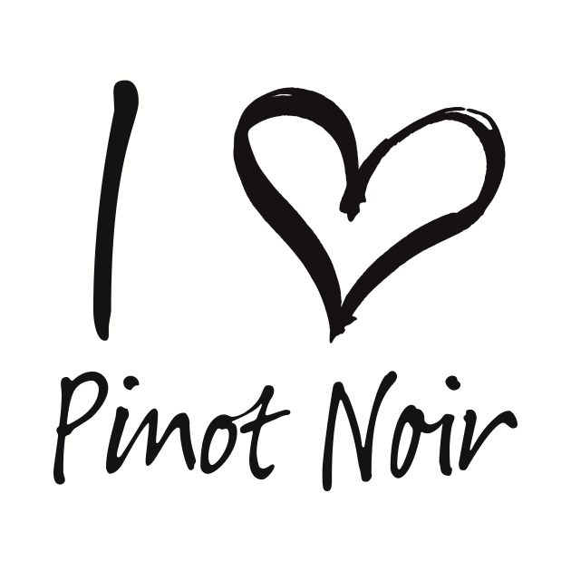 I love Pinot Noir by creativefabien