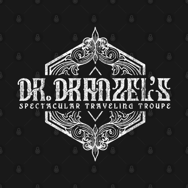 Dr. Dranzel's Spectacular Traveling Troupe by huckblade