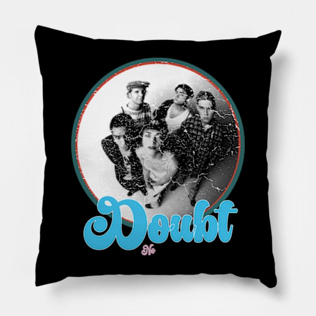 no doubt Pillow by graphicaesthetic ✅