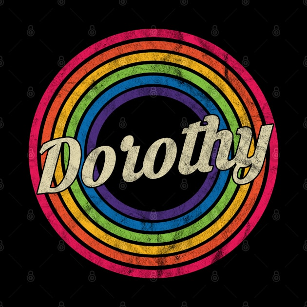 Dorothy - Retro Rainbow Faded-Style by MaydenArt