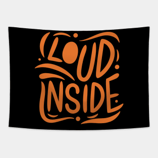 Loud Inside - Vibrant Typography Design Tapestry