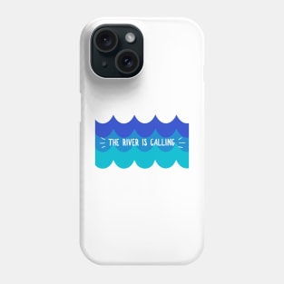 The River is Calling Phone Case