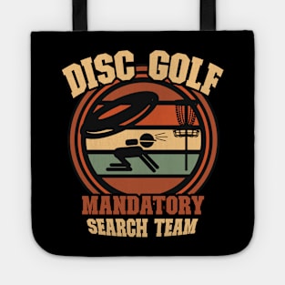 Disc Golf Mandatory Search Team for Men & Women Tote