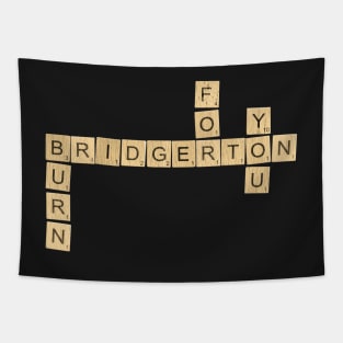 Burn for You - Bridgerton Scrabble Design Tapestry