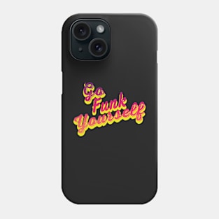 Go Funk Yourself Purple and Pink Statement Graphic Phone Case