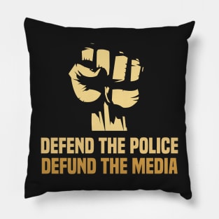 Defend the police defund the media Pillow