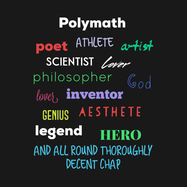 Polymath - A wonderful human being by AlternativeEye