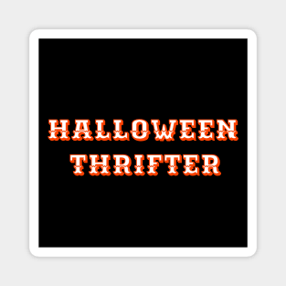 Halloween Thrifter Magnet