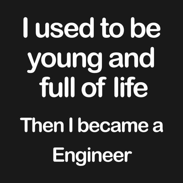 Full of Life Engineer by BiscuitSnack