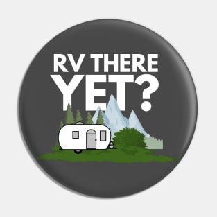 RV There Yet White Text Pin