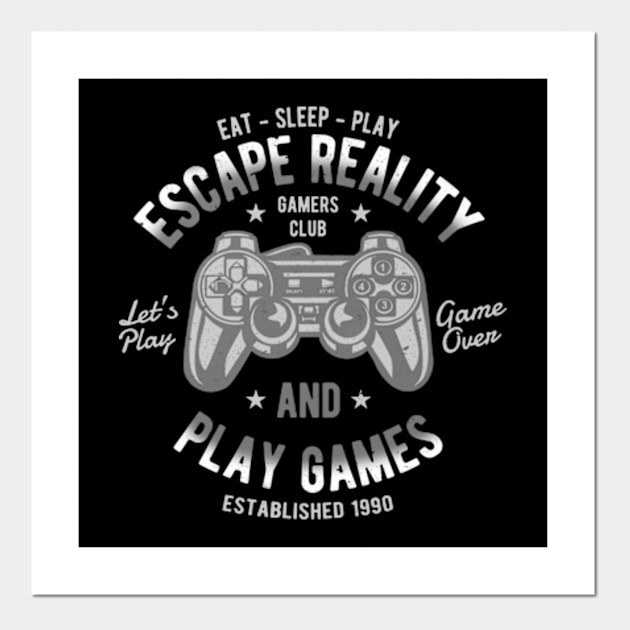 escape reality and play games