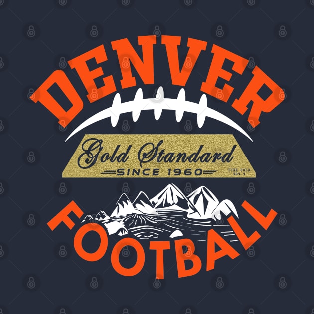 Classic Denver Football 60 Year Anniversary Gold Standard by FFFM