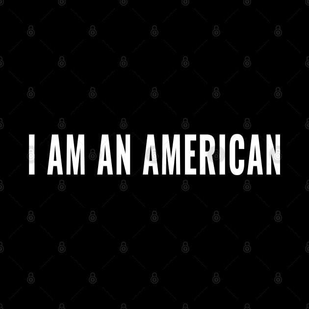 I am an American tee for women , man and kids by AbirAbd