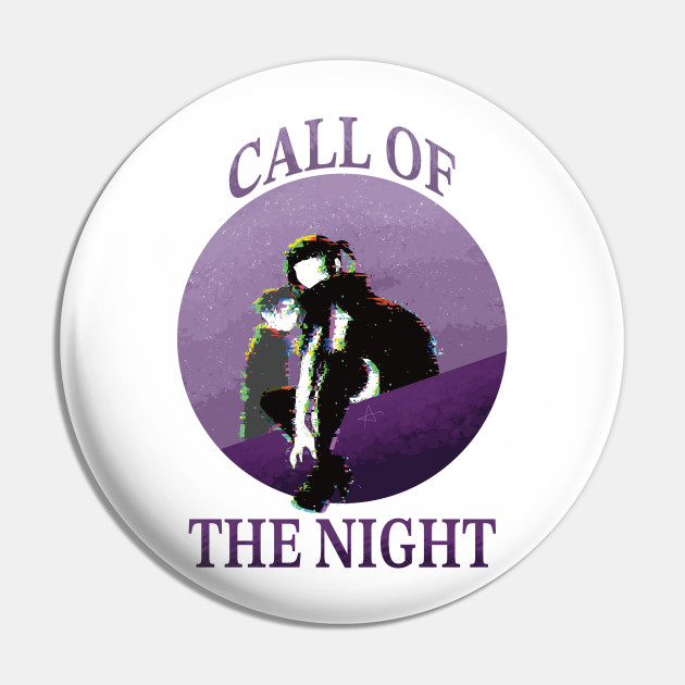 Pin on call of the night