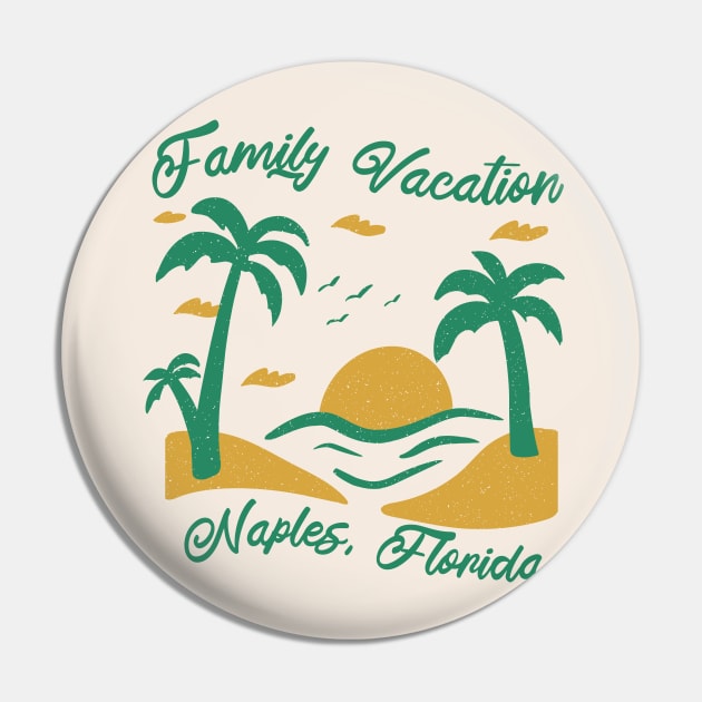 Family Vacation Naples Pin by SunburstGeo