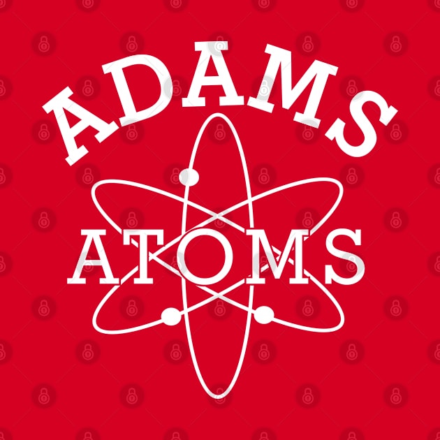 Revenge of the Nerds Adams Atoms by YourLuckyTee