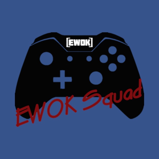 Only EWOK will control by EwokSquad