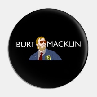 Burt Macklin Pin