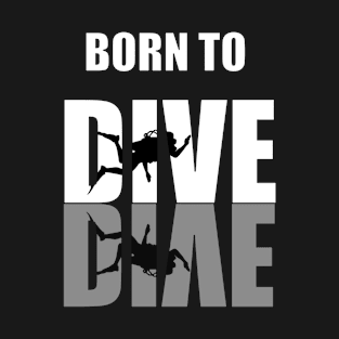 Born To Dive T-Shirt