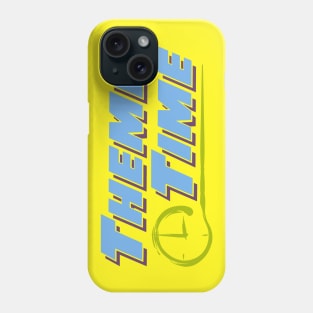 Theme Time Phone Case