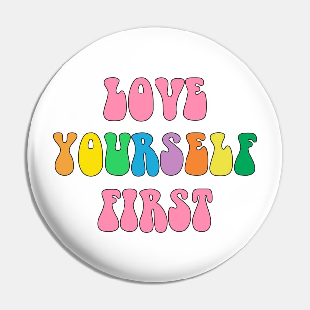 Vintage Love Yourself First Retro Aesthetic Streetwear Pin by dewinpal