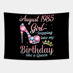 August 1985 Girl Stepping Into My Birthday 35 Years Like A Queen Happy Birthday To Me You Tapestry