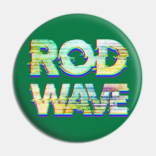 Rod Wave Pin