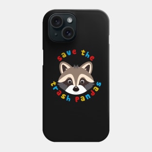 Save The Trash Pandas Phone Case