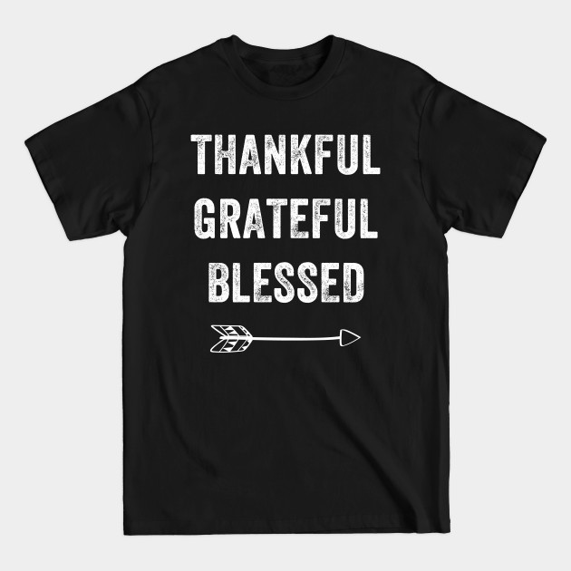 Disover Thankful grateful blessed - Thankful Grateful Blessed - T-Shirt