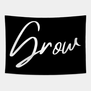 Grow. A Self Love, Self Confidence Quote. Tapestry